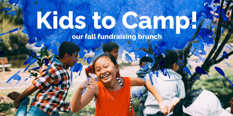Children of Incarcerated Caregivers invites you to Kids to Camp! our fall fundraising brunch